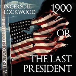 1900 or The Last President - Poster