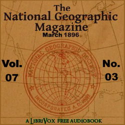 The National Geographic Magazine Vol. 07 - 03. March 1896 - Poster