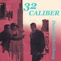 32 Caliber - Poster