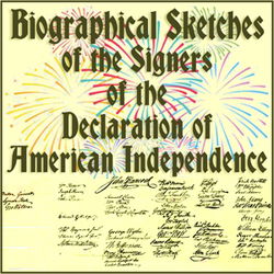 Biographical Sketches of the Signers of the Declaration of American Independence - Poster