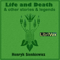 Life and Death, and Other Stories and Legends - Poster