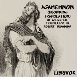 Agamemnon (Browning Translation) - Poster