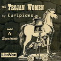 The Trojan Women (Coleridge Translation) - Poster