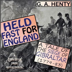 Held Fast For England: A Tale of the Siege of Gibraltar - Poster
