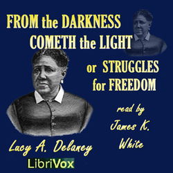 From the Darkness Cometh the Light, or Struggles for Freedom - Poster