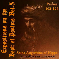 Exposition on the Book of Psalms (Vol 5 - Psalms 102-125) - Poster