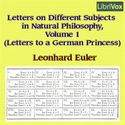 Letters on Different Subjects in Natural Philosophy, Volume 1 (Letters to a German Princess) - Poster