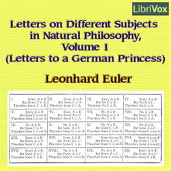 Letters on Different Subjects in Natural Philosophy, Volume 1 (Letters to a German Princess) - Poster