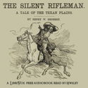 The Silent Rifleman: A Tale of the Texan Prairies - Poster