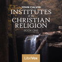 Institutes Of The Christian Religion Book 1 (Allen Translation) - Poster