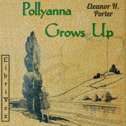 Pollyanna Grows Up (Version 2 Dramatic Reading) - Poster