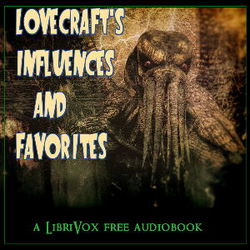 Lovecraft's Influences and Favorites - Poster