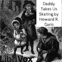Daddy Takes Us Skating - Poster