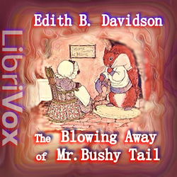 The Blowing Away of Mr. Bushy Tail - Poster