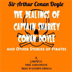 The Dealings of Captain Sharkey and Other Stories of Pirates - Poster