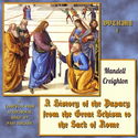 A History of the Papacy from the Great Schism to the Sack of Rome, Volume I - Poster