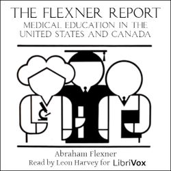 The Flexner Report. Medical Education In The United States And Canada - Poster