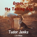Gypsy, the Talking Dog; a Story for Young Folks - Poster