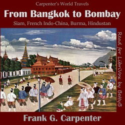 From Bangkok to Bombay  (Siam, French Indo-China, Burma and Hindustan) - Poster