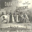 Darkness and Daylight; or, Lights and Shadows of New York Life - Poster