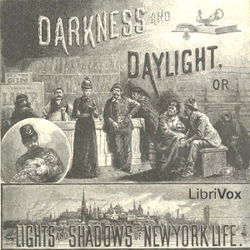 Darkness and Daylight; or, Lights and Shadows of New York Life - Poster