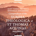 Compendium of the Summa Theologica of St Thomas Aquinas: Pars Prima - Poster