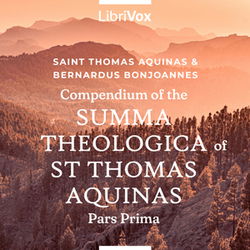 Compendium of the Summa Theologica of St Thomas Aquinas: Pars Prima - Poster