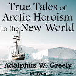 True Tales of Arctic Heroism in the New World - Poster