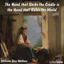 The Hand that Rocks the Cradle is the Hand that Rules the World - Poster
