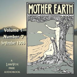 Mother Earth, Vol. 1 No. 7, September 1906 - Poster