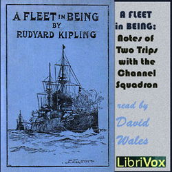 A Fleet In Being; Notes Of Two Trips With The Channel Squadron - Poster