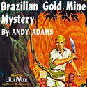 Brazilian Gold Mine Mystery - Poster