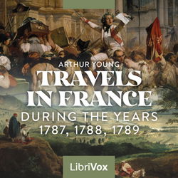 Travels in France During the Years 1787, 1788, 1789 - Poster