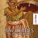 Bacchides: or, The Twin Sisters - Poster