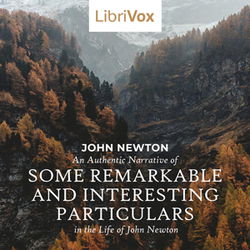 An Authentic Narrative of Some Remarkable and Interesting Particulars in the Life of John Newton - Poster