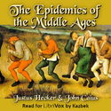The Epidemics of the Middle Ages - Poster