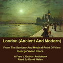 London (Ancient And Modern) From The Sanitary And Medical Point Of View - Poster