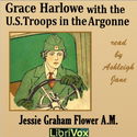Grace Harlowe with the U.S. Troops in the Argonne - Poster