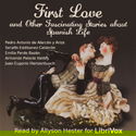 First Love and Other Fascinating Stories about Spanish Life - Poster