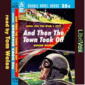 And Then the Town Took Off - Poster