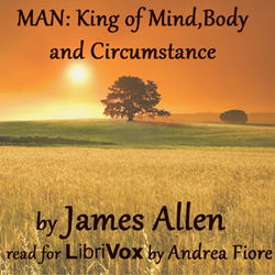 Man: King of Mind, Body, and Circumstance - Poster