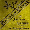 Culture and Cooking; Or, Art in the Kitchen - Poster