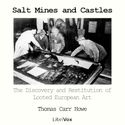Salt Mines and Castles: The Discovery and Restitution of Looted European Art - Poster