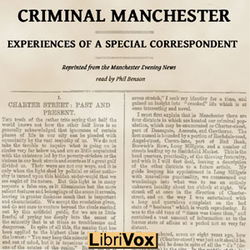 Criminal Manchester: Experiences of a Special Correspondent - Poster