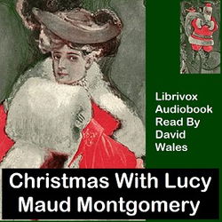 Christmas With Lucy Maud Montgomery: A Selection Of Stories - Poster