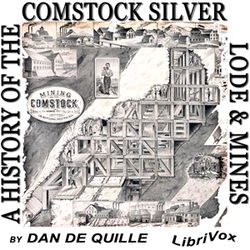 A History of the Comstock Silver Lode and Mines - Poster