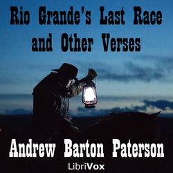 Rio Grande's Last Race, and Other Verses - Poster