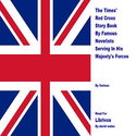 The Times' Red Cross Story Book By Famous Novelists Serving In His Majesty's Forces - Poster