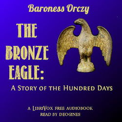 The Bronze Eagle: A Story of the Hundred Days - Poster