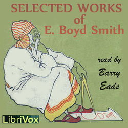 Selected Works of E. Boyd Smith - Poster Selected Works of E. Boyd Smith - Poster